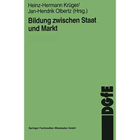 Bildung zwischen Staat und Markt [Paperback]