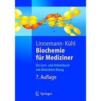 Biochemie f?r Mediziner: Ein Lern- und Arbeitsbuch mit klinischem Bezug [Paperback]