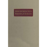 Biochemisches Handlexikon: VIII. Band (1. Erg?nzungsband) Gummisubstanzen, Hemic [Paperback]