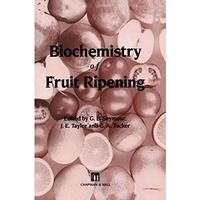 Biochemistry of Fruit Ripening [Hardcover]