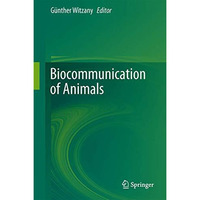 Biocommunication of Animals [Hardcover]