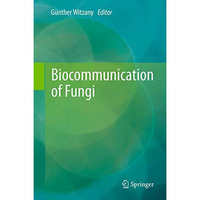 Biocommunication of Fungi [Hardcover]