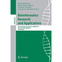 Bioinformatics Research and Applications: 6th International Symposium, ISBRA 201 [Paperback]