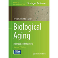 Biological Aging: Methods and Protocols [Hardcover]