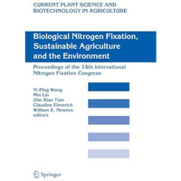 Biological Nitrogen Fixation, Sustainable Agriculture and the Environment: Proce [Paperback]