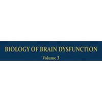 Biology of Brain Dysfunction: Volume 3 [Paperback]