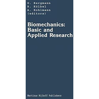 Biomechanics: Basic and Applied Research: Selected Proceedings of the Fifth Meet [Hardcover]