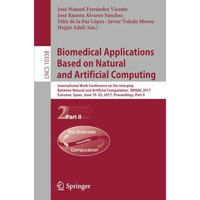 Biomedical Applications Based on Natural and Artificial Computing: International [Paperback]