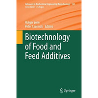 Biotechnology of Food and Feed Additives [Hardcover]