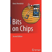 Bits on Chips [Hardcover]