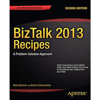 BizTalk 2013 Recipes: A Problem-Solution Approach [Paperback]