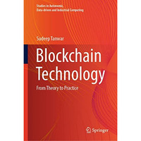 Blockchain Technology: From Theory to Practice [Hardcover]