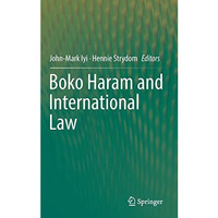 Boko Haram and International Law [Hardcover]