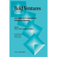 Bold Ventures: Case Studies of U.S. Innovations in Mathematics Education [Paperback]