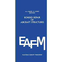 Bonded Repair of Aircraft Structures [Paperback]