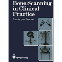 Bone Scanning in Clinical Practice [Paperback]