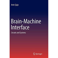 Brain-Machine Interface: Circuits and Systems [Paperback]