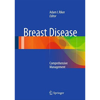 Breast Disease: Comprehensive Management [Hardcover]