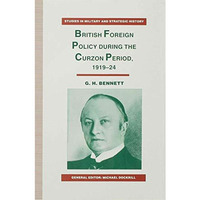 British Foreign Policy during the Curzon Period, 1919-24 [Hardcover]