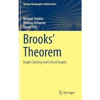 Brooks' Theorem: Graph Coloring and Critical Graphs [Hardcover]