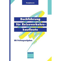 Buchf?hrung f?r Reiseverkehrskaufleute: Mit Pr?fungsaufgaben [Paperback]