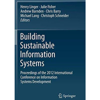 Building Sustainable Information Systems [Paperback]