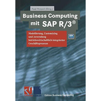 Business Computing mit SAP R/3: Modellierung, Customizing und Anwendung betriebs [Paperback]