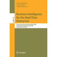 Business Intelligence for the Real-Time Enterprise: Second International Worksho [Paperback]