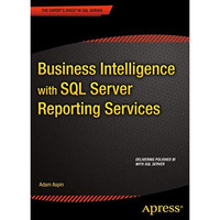 Business Intelligence with SQL Server Reporting Services [Paperback]