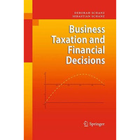 Business Taxation and Financial Decisions [Paperback]