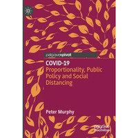 COVID-19: Proportionality, Public Policy and Social Distancing [Paperback]