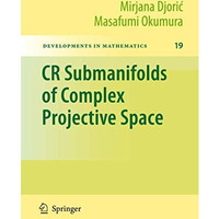 CR Submanifolds of Complex Projective Space [Paperback]