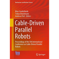 Cable-Driven Parallel Robots: Proceedings of the 5th International Conference on [Hardcover]