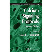 Calcium Signaling Protocols [Paperback]