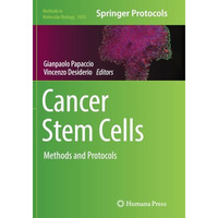 Cancer Stem Cells: Methods and Protocols [Paperback]