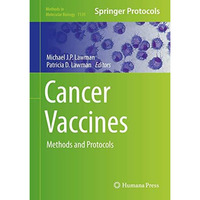 Cancer Vaccines: Methods and Protocols [Hardcover]