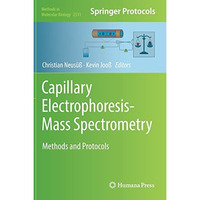 Capillary Electrophoresis-Mass Spectrometry: Methods and Protocols [Hardcover]