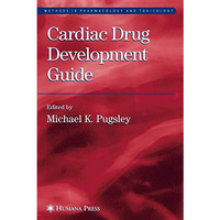 Cardiac Drug Development Guide [Hardcover]