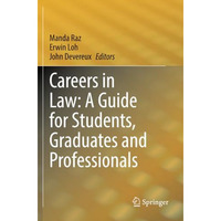 Careers in Law: A Guide for Students, Graduates and Professionals [Paperback]