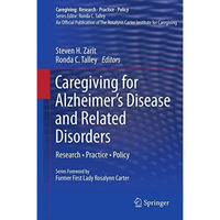 Caregiving for Alzheimers Disease and Related Disorders: Research   Practice    [Hardcover]