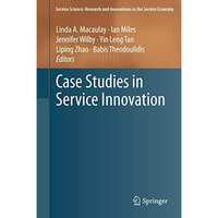 Case Studies in Service Innovation [Paperback]