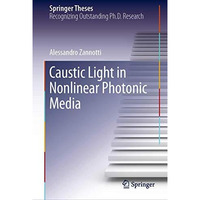 Caustic Light in Nonlinear Photonic Media [Hardcover]