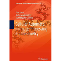 Cellular Automata in Image Processing and Geometry [Paperback]