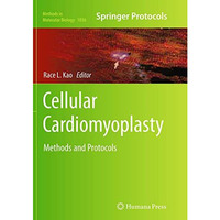 Cellular Cardiomyoplasty: Methods and Protocols [Paperback]