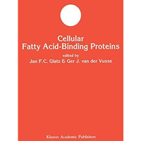 Cellular Fatty Acid-binding Proteins [Paperback]