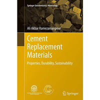 Cement Replacement Materials: Properties, Durability, Sustainability [Paperback]