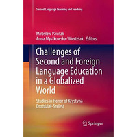 Challenges of Second and Foreign Language Education in a Globalized World: Studi [Paperback]