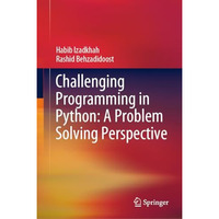 Challenging Programming in Python: A Problem Solving Perspective [Hardcover]