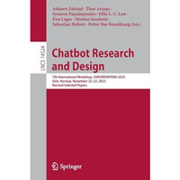 Chatbot Research and Design: 7th International Workshop, CONVERSATIONS 2023, Osl [Paperback]