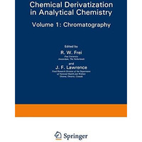 Chemical Derivatization in Analytical Chemistry: Chromatography [Paperback]